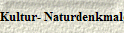 Kultur- Naturdenkmale